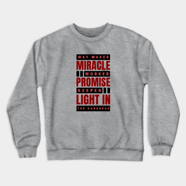 Way maker miracle worker promise keeper | Christian Crewneck Sweatshirt by All Things Gospel